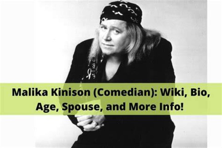 Biographie de Malika Kinison [Mise &agrave; jour 2023]