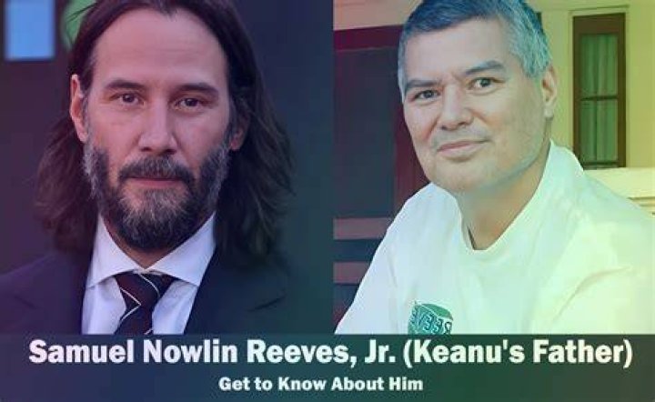 Samuel Nowlin Reeves Jr The Man Who Abandoned Keanu