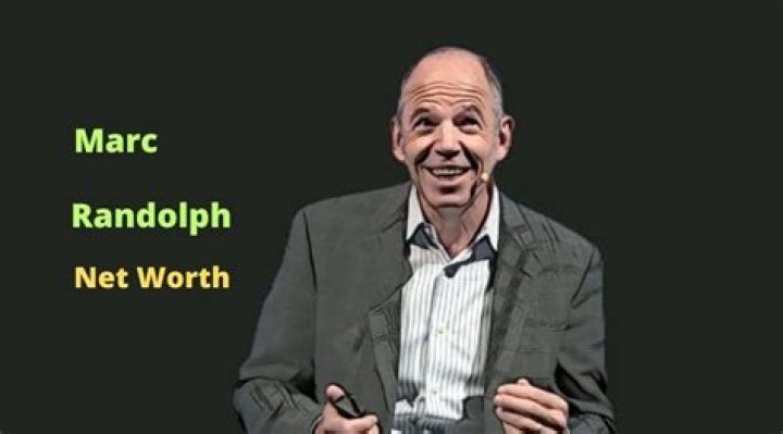 Uncover The Secrets Behind Marc Randolph's Staggering Net Worth